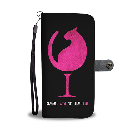 Drinking Wine and feline fine Phone Case