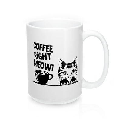 Coffee Right Meow Mug