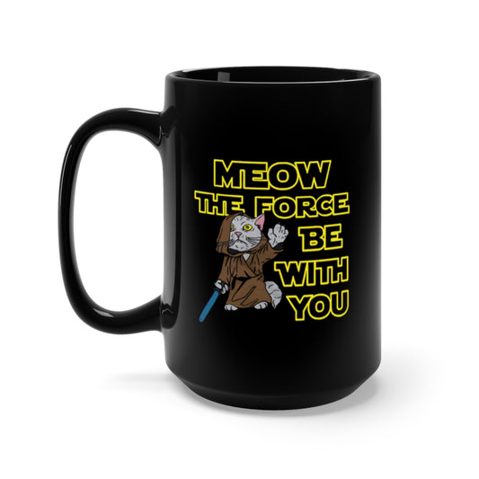 Meow The Force Be With You Black Mug