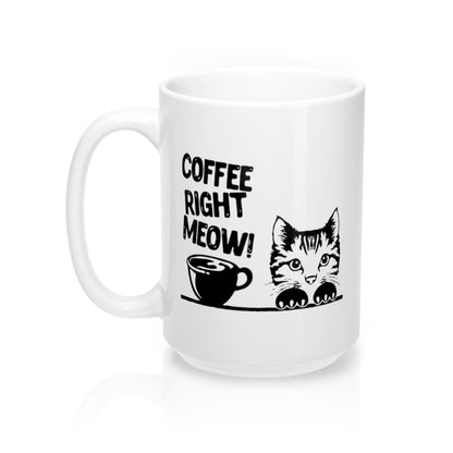Coffee Right Meow Mug